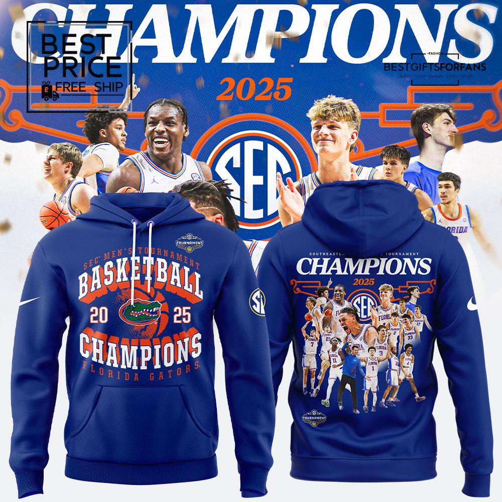 Florida Gators 2025 SEC Men's Basketball Tournament Champions Hoodie Florida Gators 2025 SEC Men's Basketball Tournament Champions Hoodie