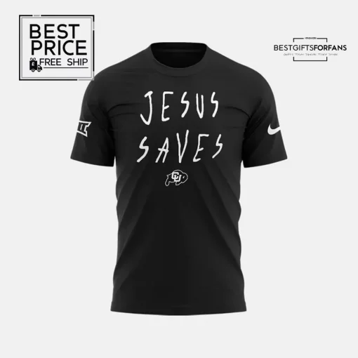 Colorado Buffaloes Jesus Saves Limited Edition T-Shirt
