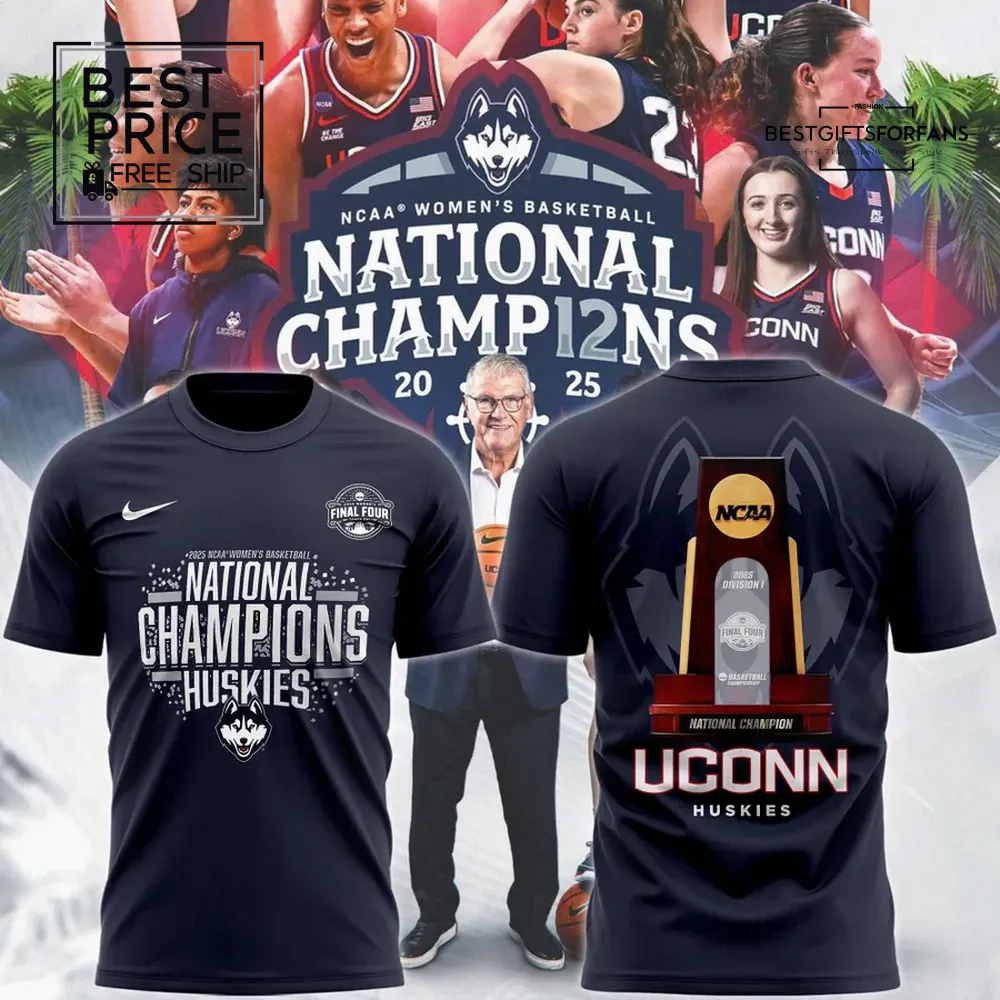 Huskies Women's Basketball National Champions 2025 Limited Edition T-shirt Huskies Women's Basketball National Champions 2025 Limited Edition T-shirt