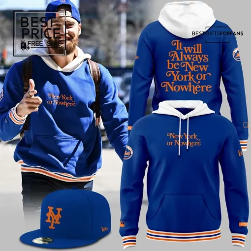 NY Mets New York or Nowhere Special Edition Hoodie