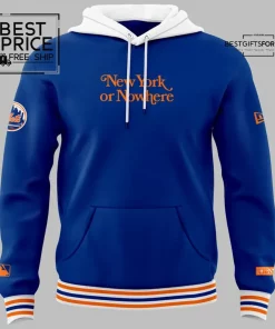 NY Mets New York or Nowhere Special Edition Hoodie