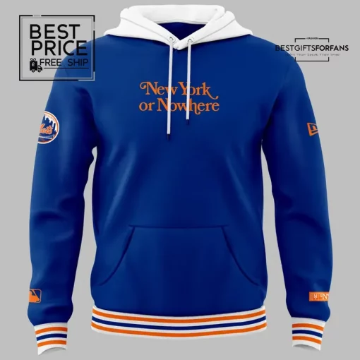 NY Mets New York or Nowhere Special Edition Hoodie