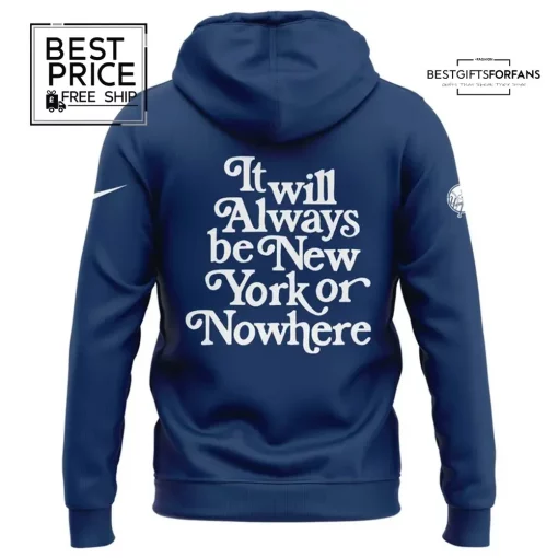 New York Yankees New York or Nowhere Special Edition Hoodie