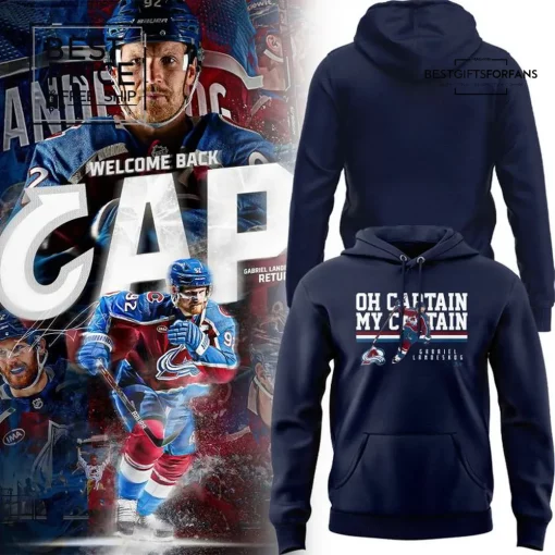 Colorado Avalanche Oh Captain My Captain Gabriel Landeskog Limited Edition Hoodie
