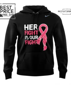 Her Fight Is Our Fight Special Edition Hoodie