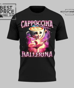 Cappuccina Ballerina Special Edition T-Shirt