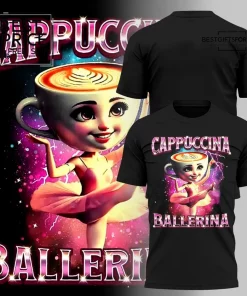Cappuccina Ballerina Special Edition T-Shirt