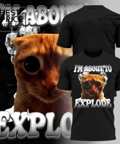  Im About To Explore Special Edition T-Shirt