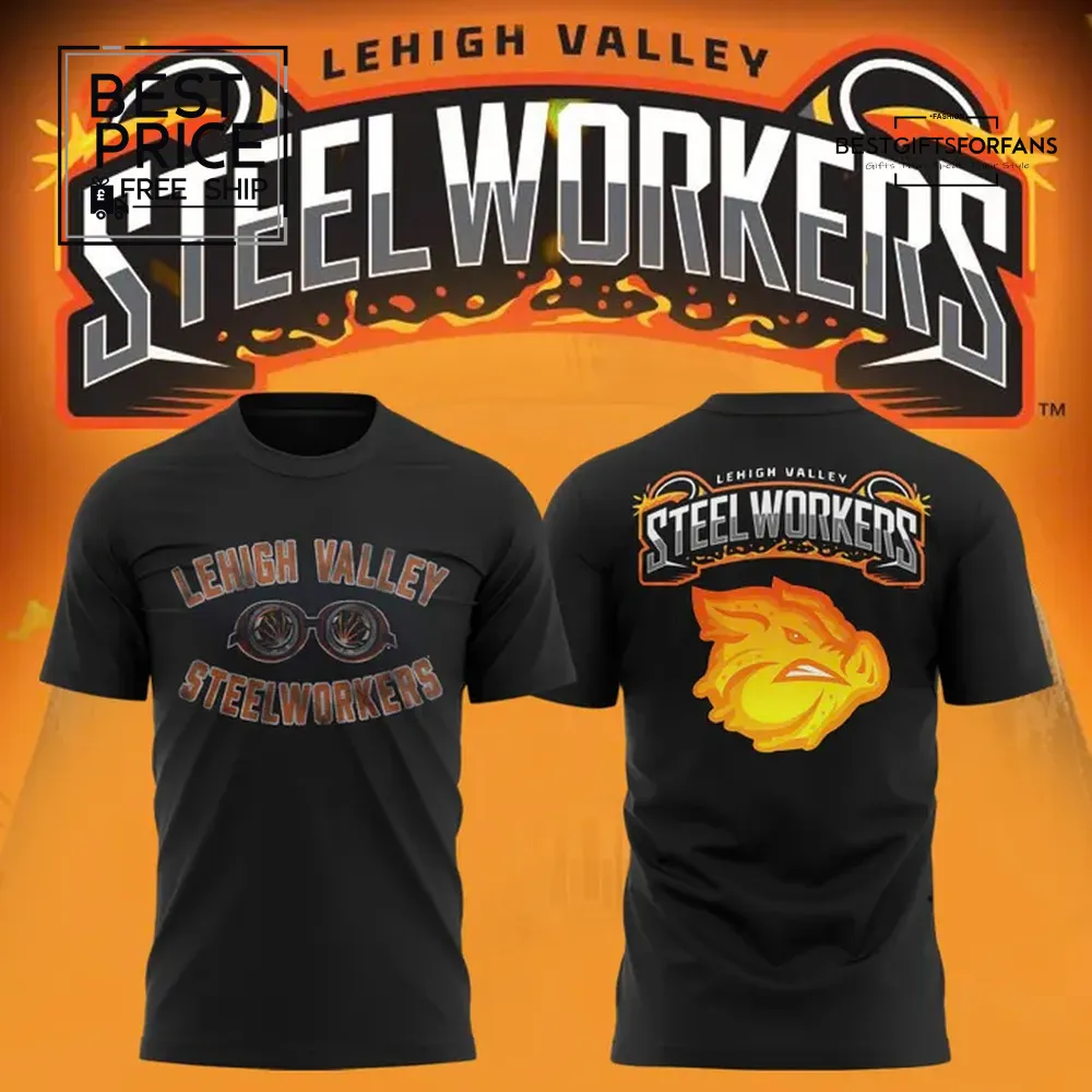 Lehigh Valley Steelworkers Lehigh Valley Steelworkers