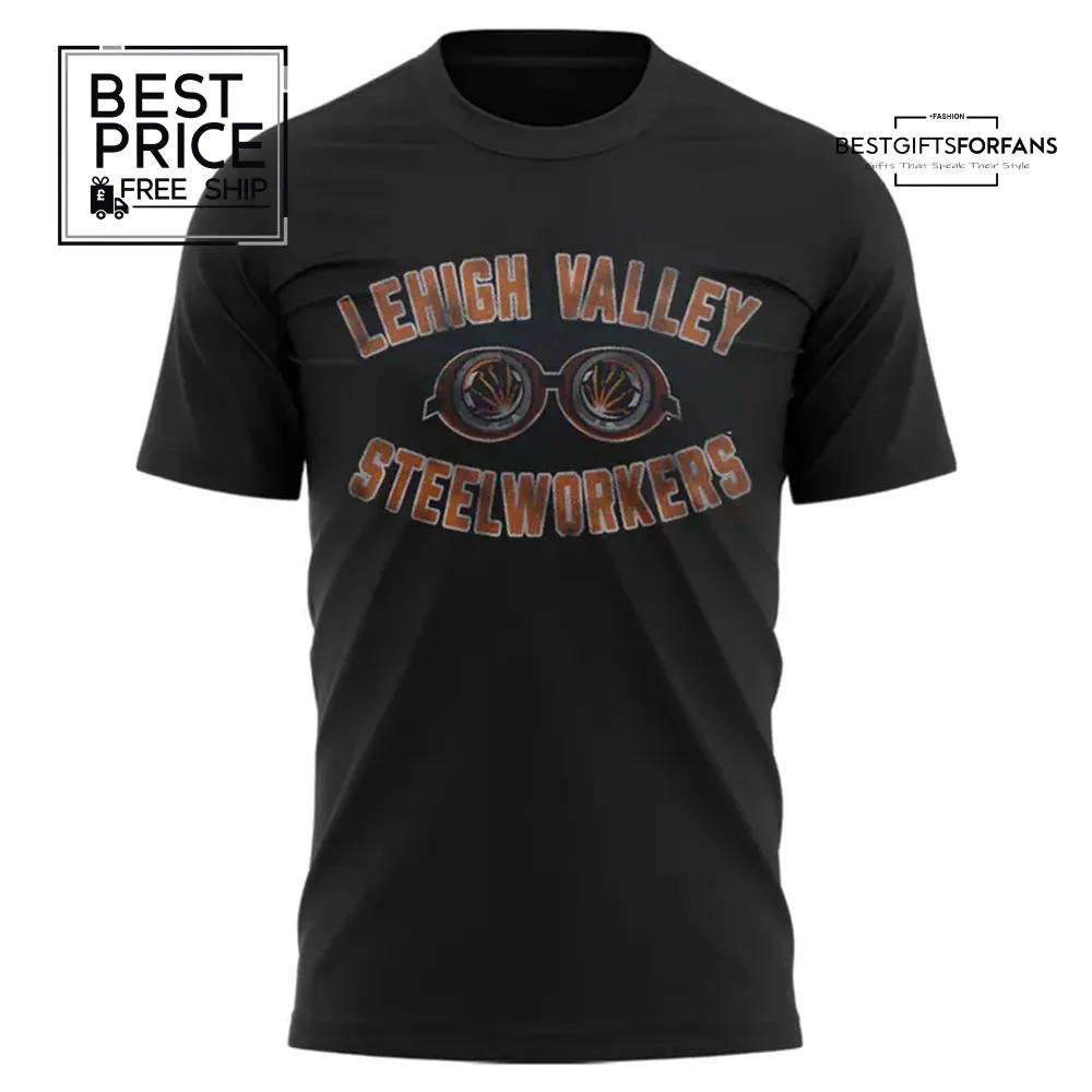 Lehigh Valley Steelworkers Lehigh Valley Steelworkers