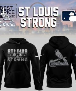 St. Louis Cardinals “St Louis Strong” Special Edition Hoodie