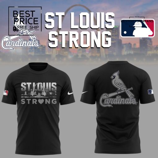  St. Louis Cardinals “St Louis Strong” Limited Edition T-Shirt