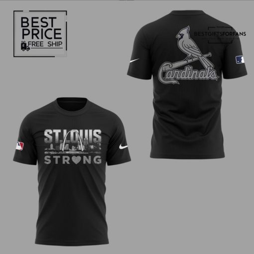  St. Louis Cardinals “St Louis Strong” Limited Edition T-Shirt