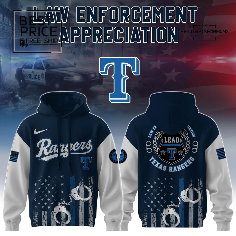 Texas Rangers x Law Enforcement Appreciation Day Special Edition Hoodie Texas Rangers x Law Enforcement Appreciation Day Special Edition Hoodie