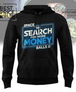 Space The Search for More Money Special Edition Hoodie